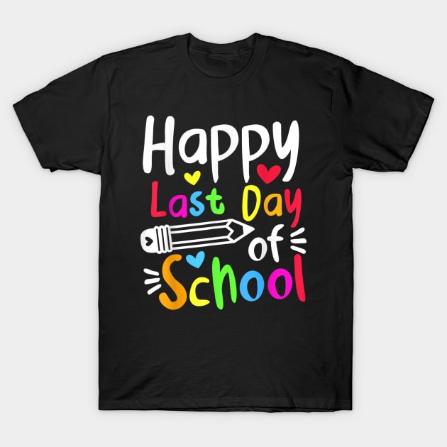 Last Day Of School T-Shirt by luna.wxe@gmail.com